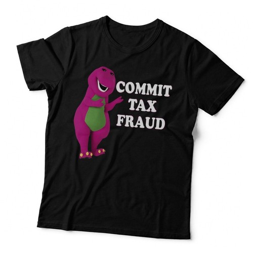 Barney commit tax fraud - barney,