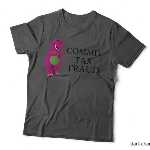 Barney commit tax fraud - commit, s
